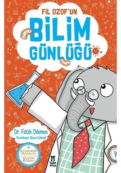 Fil Ozof'un Bilim Günlüğü - Fatih Dikmen - Taze Kitap
