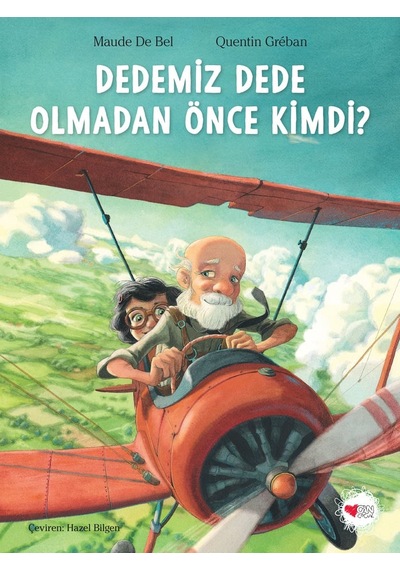 Dedemiz Dede Olmadan Önce Kimdi