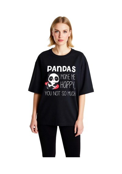 Paybuy Pandalar Beni Mutlu Ediyor Seni Değil Baskılı Kadın Oversize Tişö Siyah