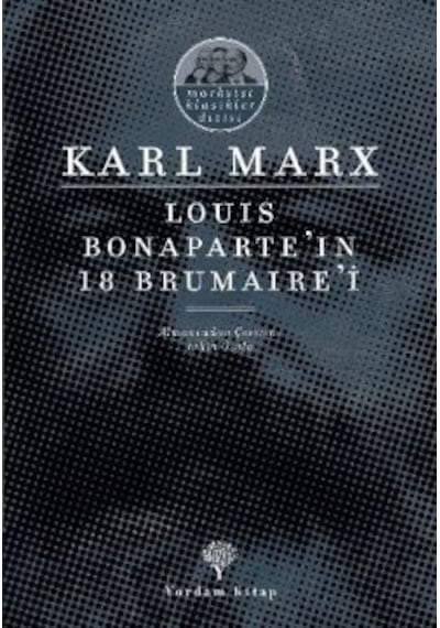 Louis Bonapart'in 18 Brumaire'i - Karl Marx - Yordam Kitap