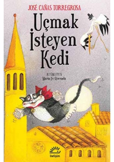 Uçmak İsteyen Kedi - Jose Canas Torregrosa - İletişim Yayınları