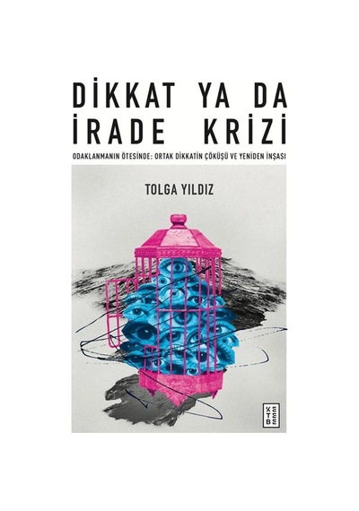 Dikkat Ya Da İrade Krizi & Odaklanmanın Ötesinde: Ortak Dikkat...