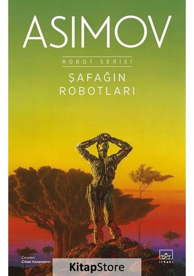 Kitapstore Şafağın Robotları / Robot Serisi 3. Kitap / Isaac Asimov