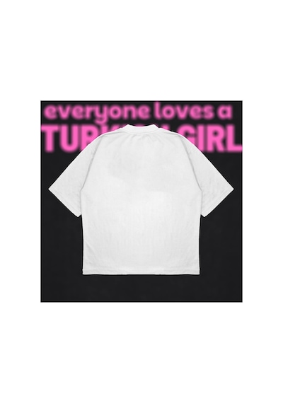 Tarzsokak Everyone Loves A Turkish Girl Boxy Fit Oversize Unisex Tshirt Baskılı Tişört Beyaz