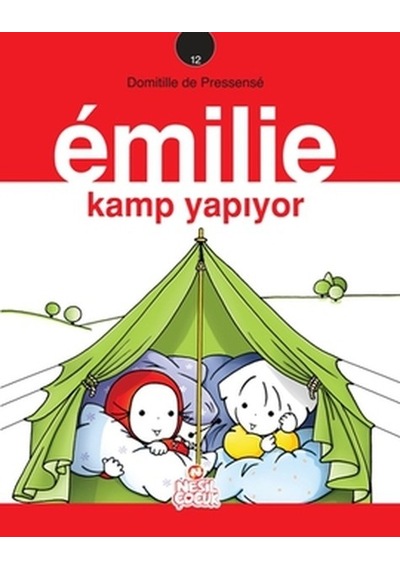 Emilie Kamp Yapıyor - Domitille de Pressense - Nesil Çocuk Yayınları