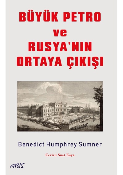 Büyük Petro Ve Rusya'nın Ortaya Çıkışı