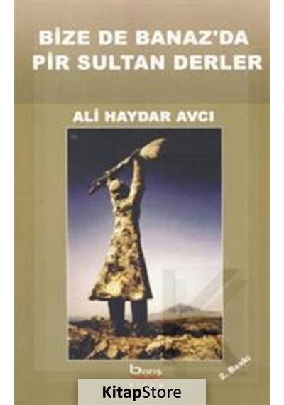 Bize de Banaz'da Pir Sultan Derler - Ali Haydar Avcı - Barış Platin