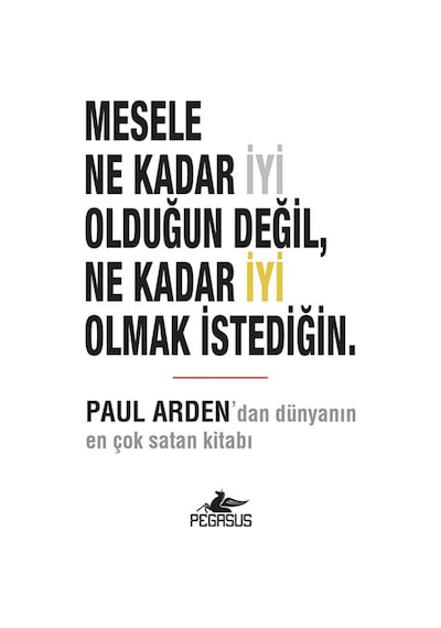 Mesele Ne Kadar İyi Olduğun Değil, Ne Kadar İyi Olmak İstediğin.