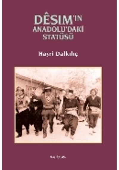Desim'In Anadolu'Daki Statüsü