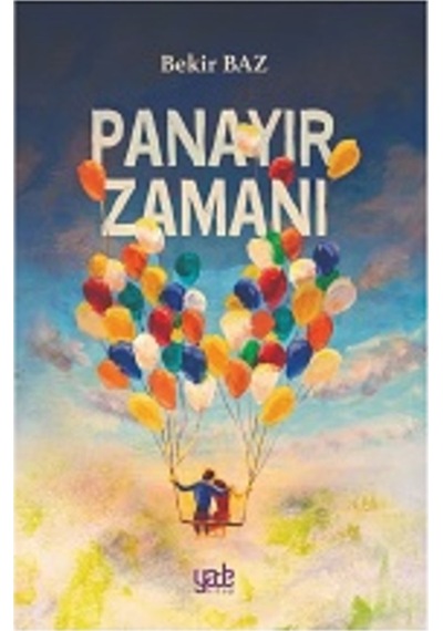 Panayır Zamanı - Bekir Baz - Yade Kitap
