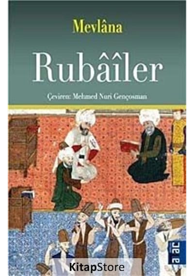 Rubailer - Mevlana Celaleddin-i Rumi - Ataç Yayınları