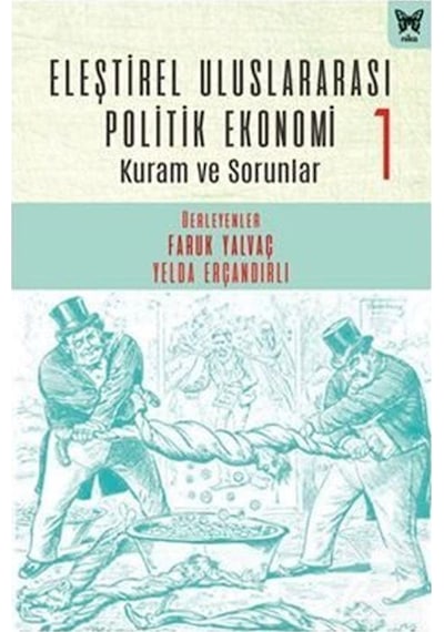 Eleştirel Uluslararası Politik Ekonomi 1 - Kuram ve Sorunlar- Nika Yayınevi
