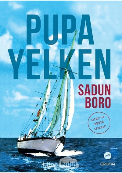 Pupa Yelken - Kısmetin Dünya Seyahati - Sadun Boro - Epona