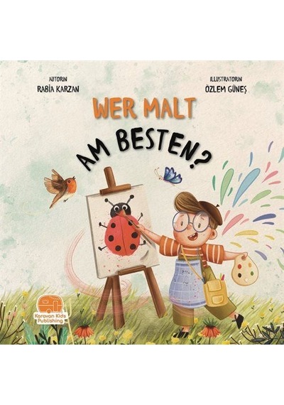 Wer Malt Am Besten En İyi Kim Boyar / Rabia Karzan