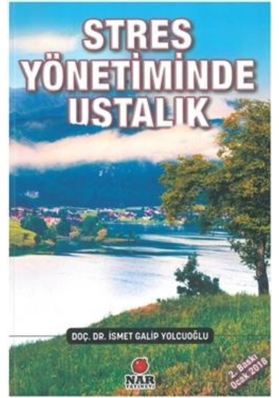Stres Yönetiminde Ustalık İsmet Galip Yolcuoğlu 2.El İadesiz