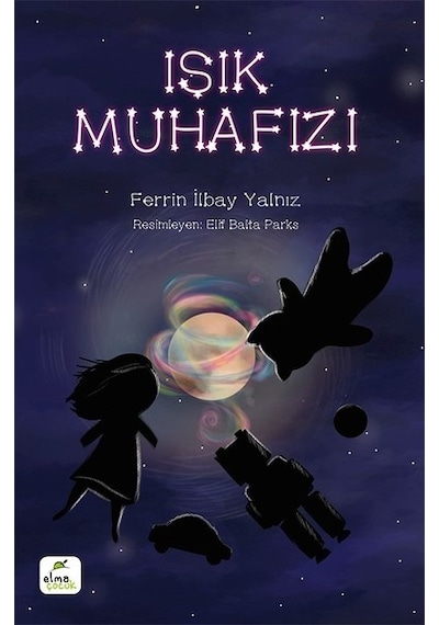 Işık Muhafızı - Ferrin İlbay Yalnız - Elma Yayınevi