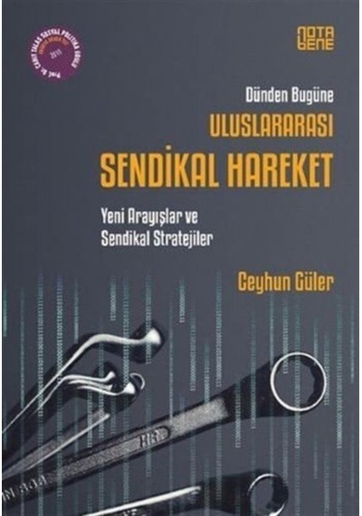 Dünden Bugüne Uluslararası Sendikal Hareket / Ceyhun Güler 9786059679060