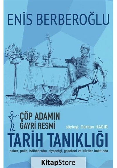 Çöp Adamın Gayri Resmi Tarih Tanıklığı - Enis Berberoğlu - Asi Kitap