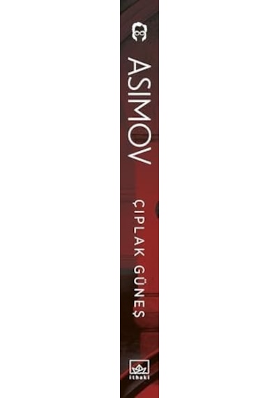 Robot Serisi 2. Kitap - Çıplak Güneş