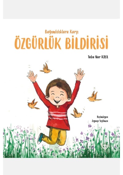 Bağımlılıklara Karşı Özgürlük Bildirisi