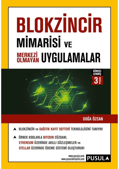 Blokzincir Mimarisi ve Merkezi Olmayan Uygulamalar - Doğa Özcan - Pusula Yayıncılık