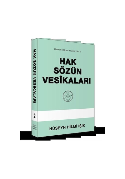 Hak Sözün Vesikaları / Hüseyin Hilmi Işık