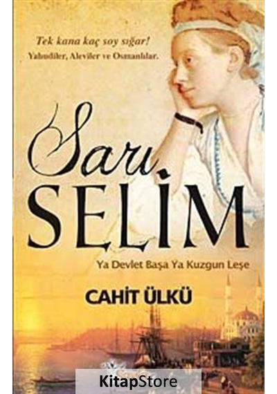 Sarı Selim - Cahit Ülkü - Sayfa 6