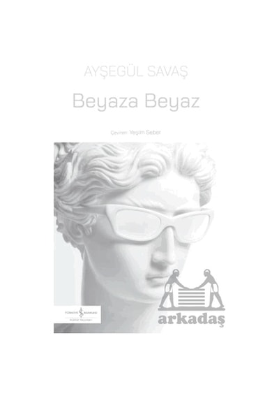 Beyaza Beyaz Ciltli İş Bankası Kültür Yayınları