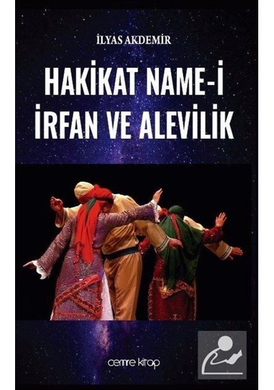 Hakikat Name-i İrfan ve Alevilik - İlyas Akdemir - Cemre Kitap Yayın