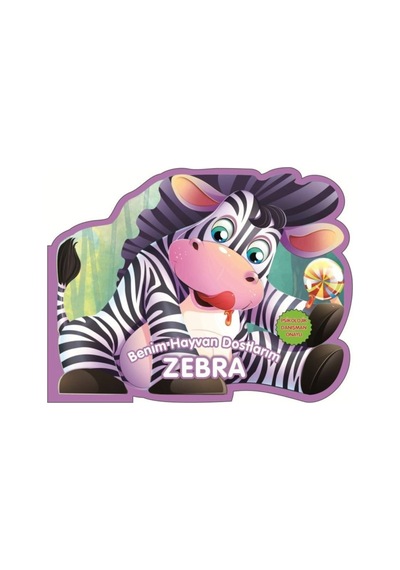 Zebra - Benim Hayvan Dostlarım (Ciltli)