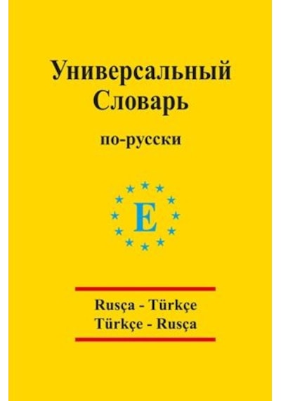 Üniversal Sözlük Rusça - Türkçe Ve Türkçe – Rusça Arzu Sezgin