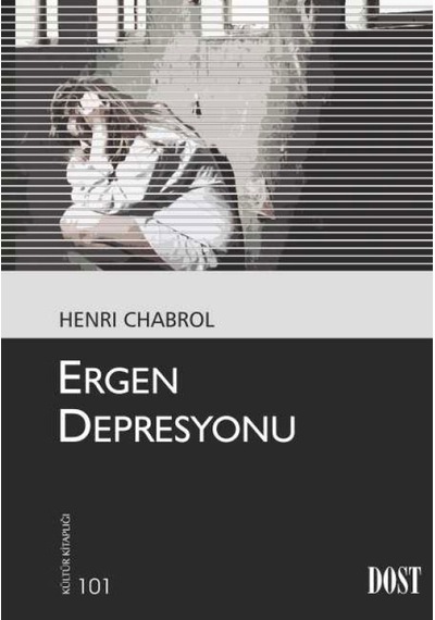Ergen Depresyonu - Henri Chabrol - Dost Kitabevi