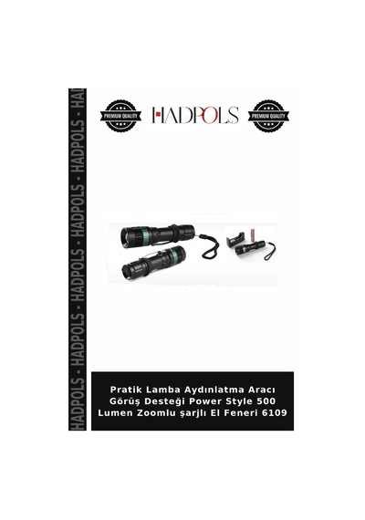 Pratik Lamba Aydınlatma Aracı Görüş Desteği Power Style 500 Lumen Zoomlu Şarjlı El Feneri 6109
