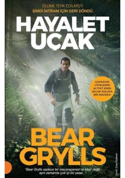 Hayalet Uçak -Bear Grylls -  Portakal Kitap