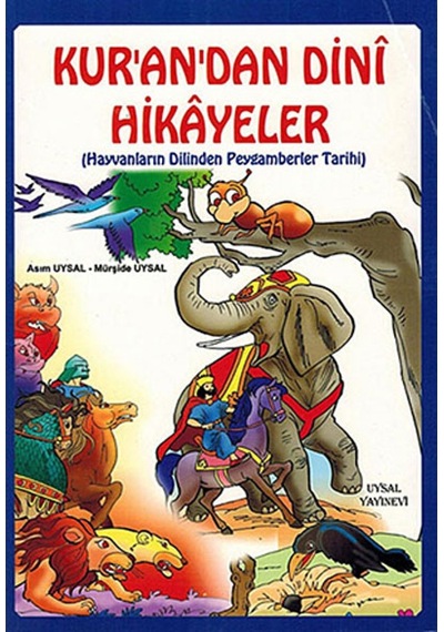 Kur'an'dan Dini Hikayeler - Mürşide Uysal -  Asım Uysal - Uysal Yayınevi