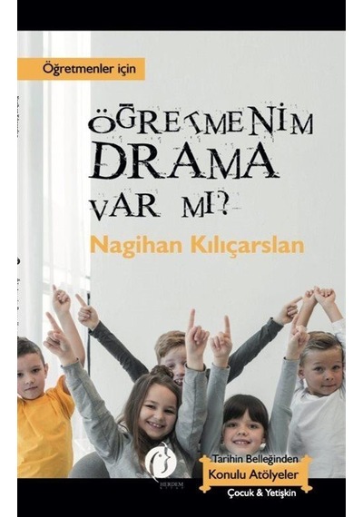 Öğretmenim Drama Var Mı