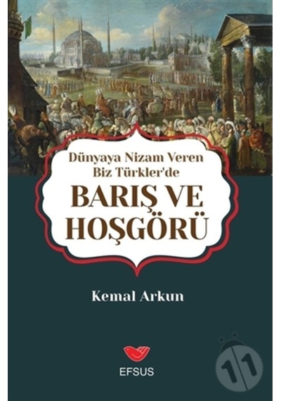 Dünyaya Nizam Veren Biz Türkler’De Barış Ve Hoşgörü