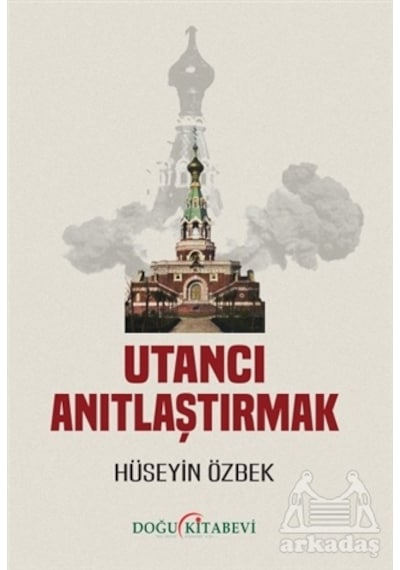 Utancı Anıtlaştırmak
