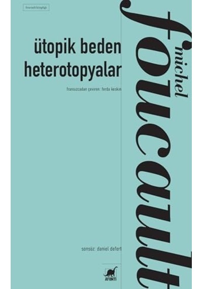 Ütopik Beden Heterotopyalar