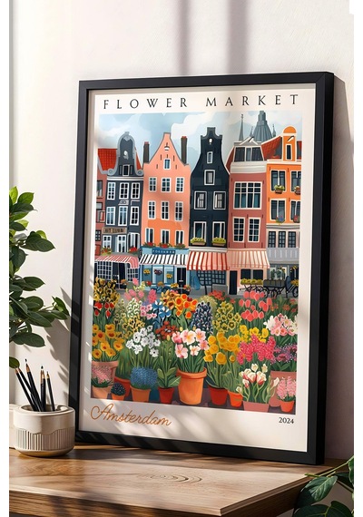 Amsterdam Hollanda Çerçeveli Tablo Seyahat Severlere Salon Ve Ofis İçin Estetik Duvar Dekoru Travel Flower Market