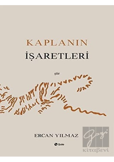 Şule Yayınları - Kaplanın İşaretleri
