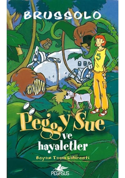 Peggy Sue ve Hayaletler 2 Beyaz Taşın Labirenti - Serge Brussolo - Pegasus