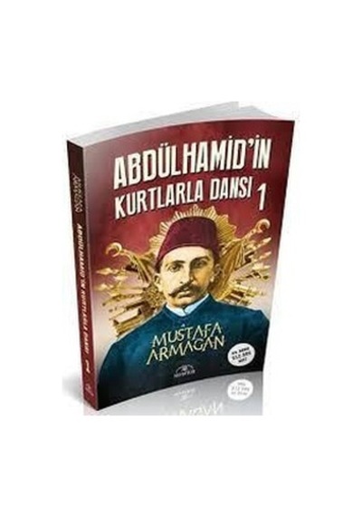 Abdülhamidin Kurtlarla Dansı 1 - Mustafa Armağan - Hümayun
