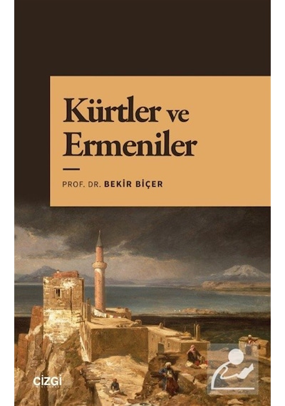Kürtler Ve Ermeniler / Dr. Bekir Biçer