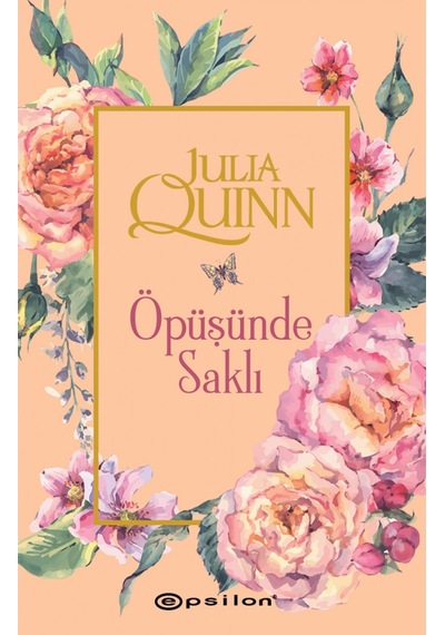 Öpüşünde Saklı - Julia Quinn - Epsilon Yayınevi