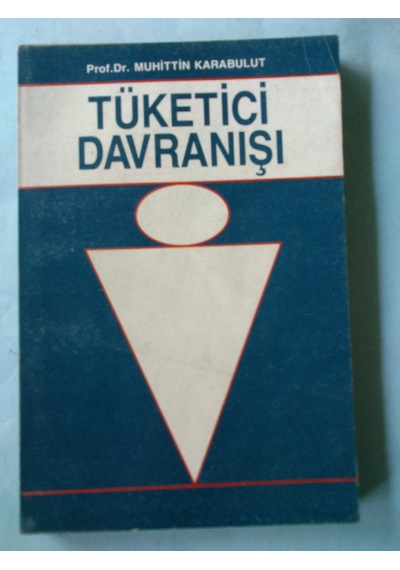 Tüketici Davranışı 199? Yılı Basım