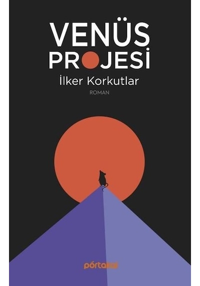 Venüs Projesi - İlker Korkutlar - Portakal