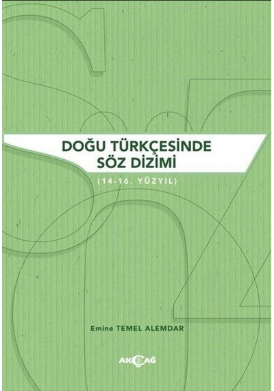 Doğu Türkçesinde Söz Dizimi / Emine Temel Alemdar