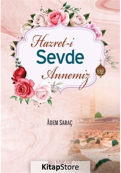 Hz. Sevde Annemiz / Adem Saraç