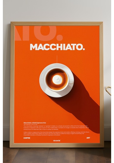 Macchiato Kahve Doğal Ahşap Çerçeveli Poster, Dekoratif Duvar Tablosu